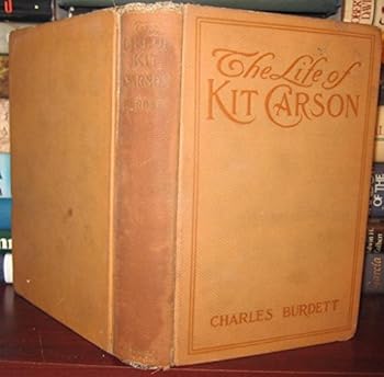 Hardcover The Life of Kit Carson Book