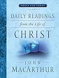 Daily Readings From the Life of Christ, Volume 2 (Grace For Today)