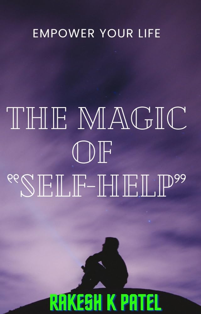 The Magic of “Self-Help”: “Empower Your Life”