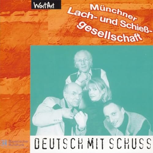 Deutsch mit Schuss Audiolivro Por M&uuml;nchner Lach- und Schie&szlig;gesellschaft capa
