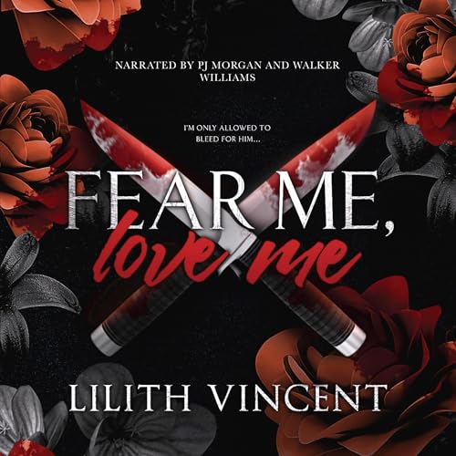 Fear Me, Love Me by Lilith Vincent episode artwork