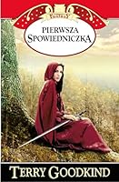 Miecz Prawdy Pierwsza Spowiedniczka 8375109541 Book Cover
