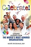 Celebrate! Lessons Learned From The World's Most Admired Organizations