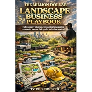 The Million Dollar Landscape Business Playbook Audiobook By Tyler Shimminger cover art