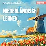 Niederländisch lernen - Ein Sprachkurs für Anfänger