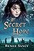 A Secret Hope: A Novel of Ancient Ireland (Sword and Spirit Series)