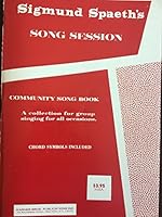 Sigmund Spaeth's Song Session: Community Song Book B01NBV1362 Book Cover
