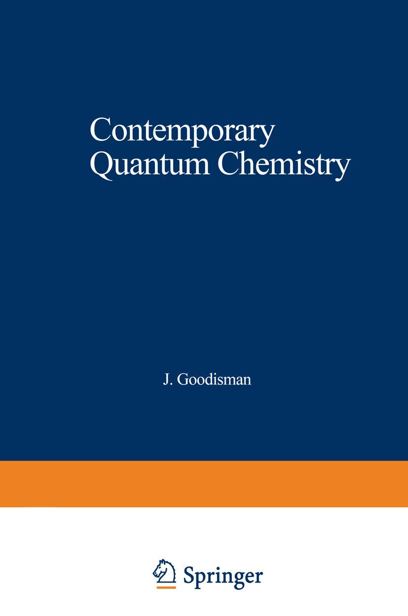 Contemporary Quantum Chemistry: An Introduction
