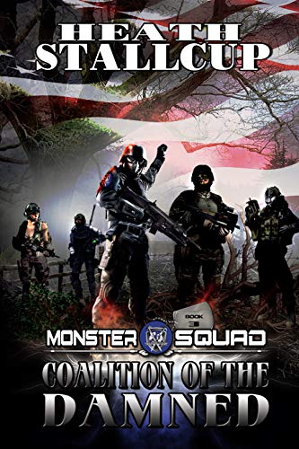 Monster Squad 3: Coalition Of The Damned