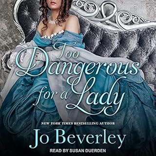 Too Dangerous for a Lady Audiolibro Por Jo Beverley arte de portada