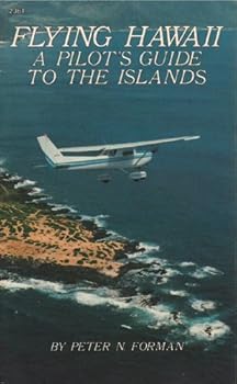 Paperback Flying Hawaii: A pilot's guide to the islands Book