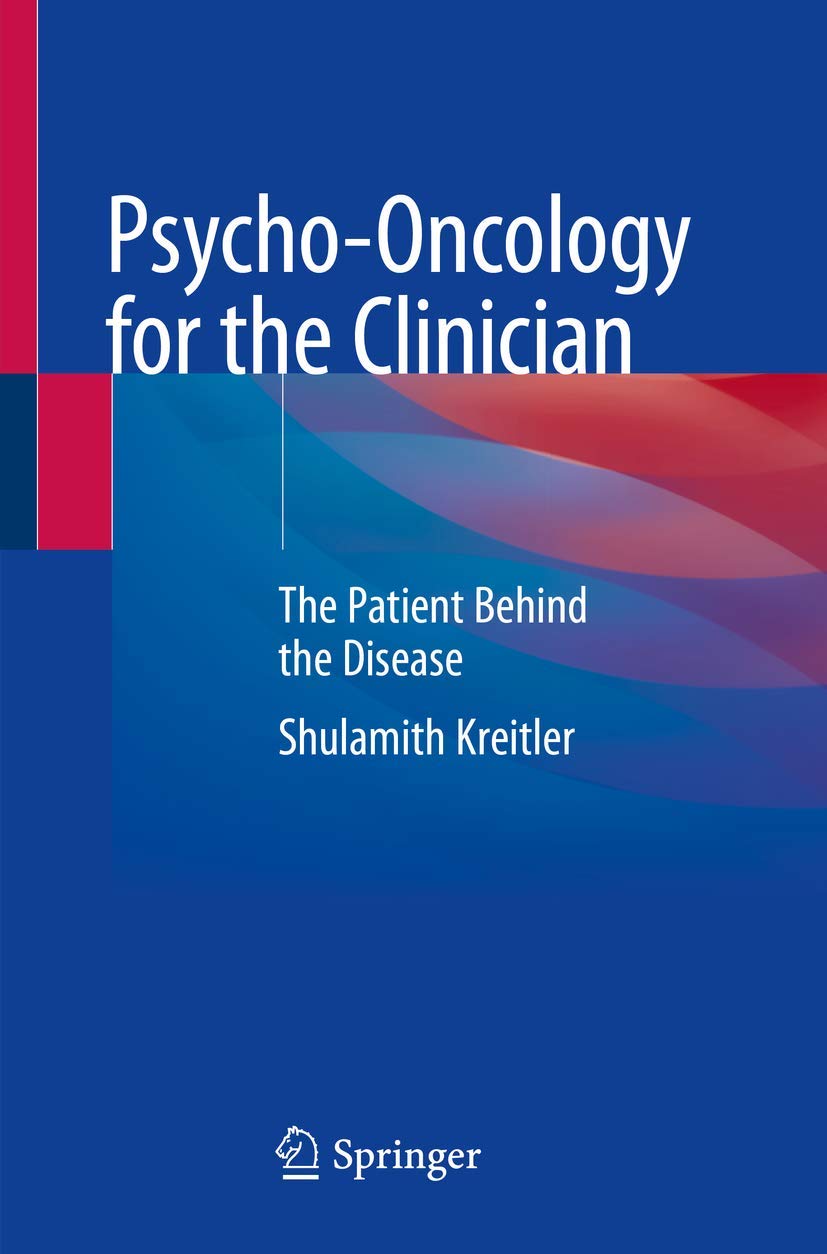 Psycho-Oncology for the Clinician: The Patient Behind the Disease