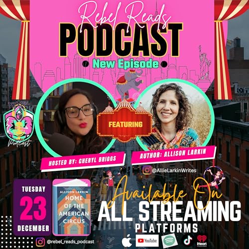 The People We Keep & the Stories That Shape Us: A chat with International Bestselling Author Allison Larkin! (E34)