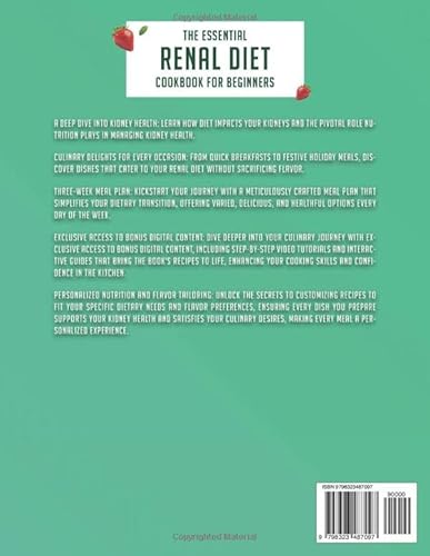 The Essential Renal Diet Cookbook fof Beginners: Elevate Your Mealtime with Nutritious, Delectable D