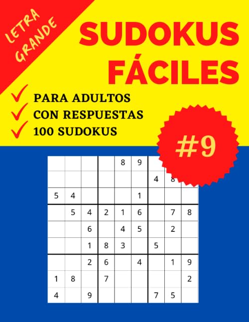 Sudokus Fáciles y Baratos para Adultos | Letra Grande | Parte 9: 100 Sudokus con Respuestas | Nivel: Fácil | Sudoku recomendable para Personas Mayores | Soluciones Incluídas | Formato Grande