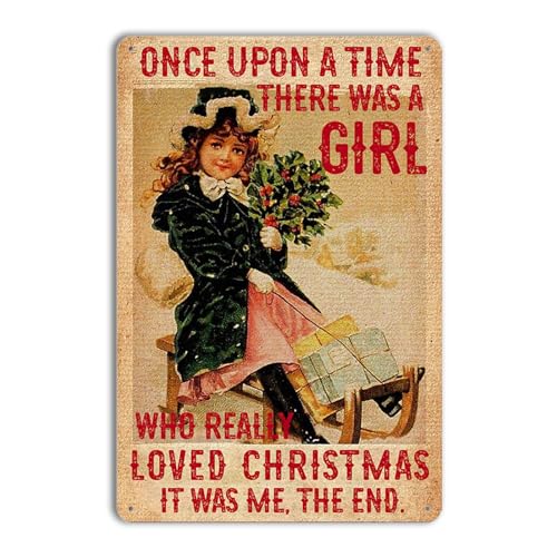 Funny Christmas Tin Sign Girl Metal Sign Christmas Santa Claus Vintage Metal Sign 1950s Christmas Decor Once Upon A Time There Was A Girl Who Really Loved Christmas Sign -  kasitny, kasitny005