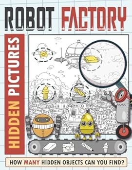 Paperback Robot Factory Hidden Picture: Fantasy Robot Factory Hidden Object Puzzles, Activity Book For Stress Relief, Creativity, Gifts For Birthday Book