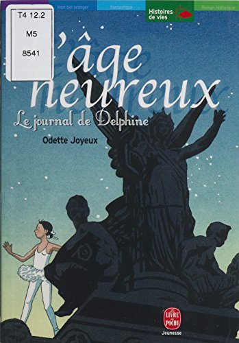 L'Âge heureux : le journal de Delphine (Livre de Poche Jeunesse t. 741)