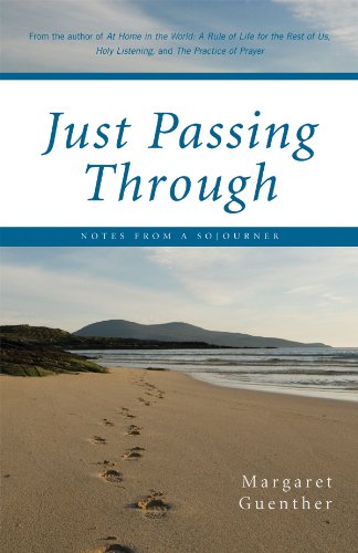 Image of Just Passing Through: Notes from a Sojourner