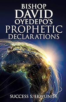 Paperback Bishop David Oyedepo's Prophetic Declarations Book