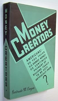 Paperback Money Creators: Who Creates Money? Who Should Create it? Book