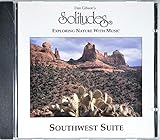 Dan Gibson's Solitudes: Southwest Suite