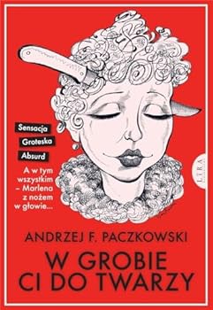 Paperback W grobie ci do twarzy (Polish Edition) [Polish] Book