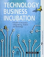 Technology Business Incubation : A Toolkit on Innovation in Engineering, Science and Technology 923104009X Book Cover