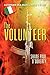 The Volunteer: A Former IRA Man's True Story