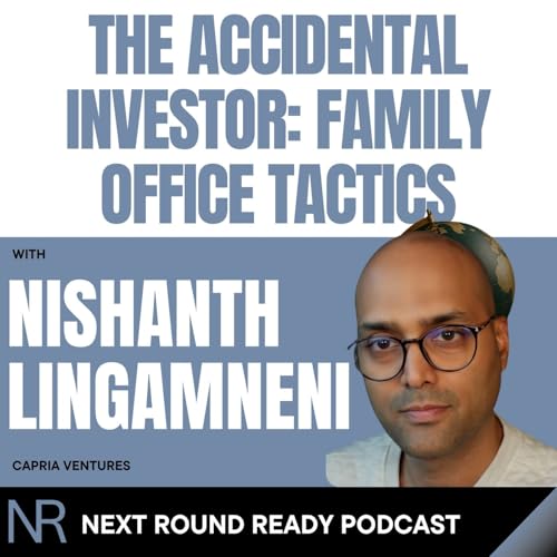 The Accidental Investor ft. Nishanth Lingamneni