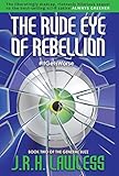 The Rude Eye of Rebellion (The General Buzz)