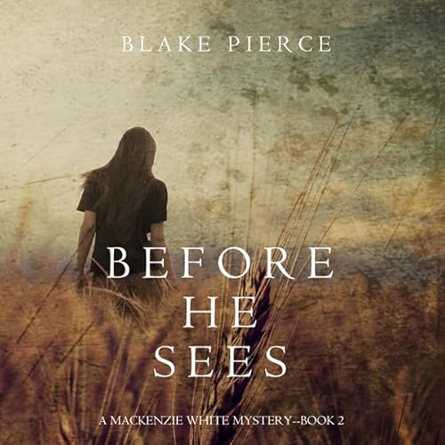 Before He Sees Audiolivro Por Blake Pierce capa