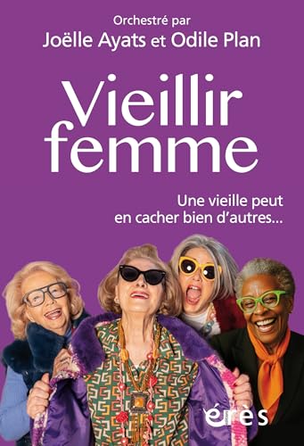 Vieillir femme: UNE VIEILLE PEUT EN CACHER BIEN D'AUTRES...