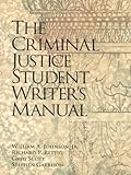 Criminal Justice Student Writer's Manual, The