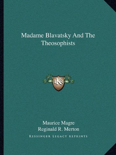 Madame Blavatsky And The Theosophists