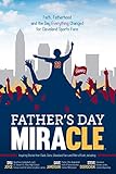 Father's Day Miracle: Faith, Fatherhood and the Day Everything Changed for Cleveland Sports Fans