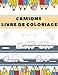 Camions Livre De Coloriage: Color Mix Cars Voitures Camions, Véhicules à Colorier Amusants Pour Les Enfants