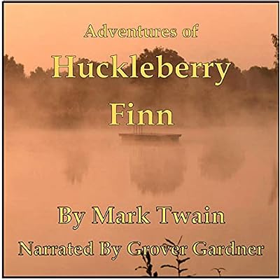 Adventures of Huckleberry Finn