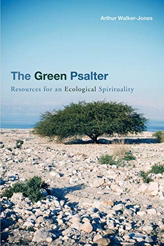 Green Psalter: Resources For An Ecological Spirituality
