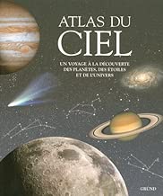 Download Atlas du ciel : Un voyage à la découverte des planètes et de l'univers PDF