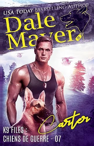 Carter (French) (K9 Files: Chiens de Guerre) (French Edition)