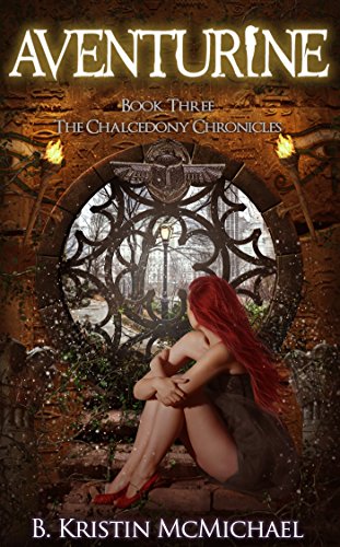 Aventurine (The Chalcedony Chronicles Book 3)