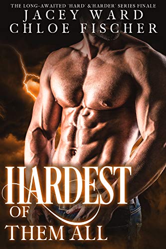 HARDEST OF THEM ALL: (2-book compilation) (Hard & Harder Series Finale 8)