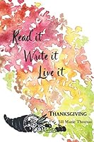 Read It, Write It, Live It Journal 170458132X Book Cover