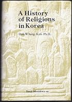 A History of Religions in Korea 8985202227 Book Cover