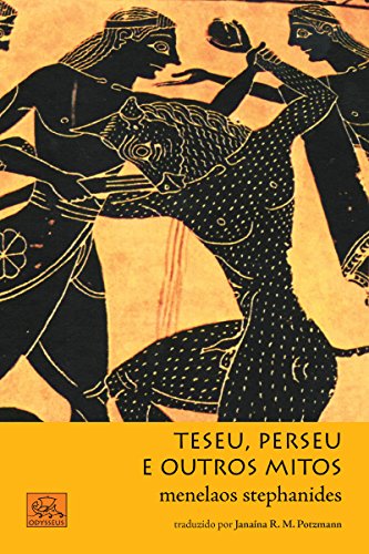 Teseu, Perseu e outros mitos (Mitologia Grega Livro 4) (Portuguese Edition)