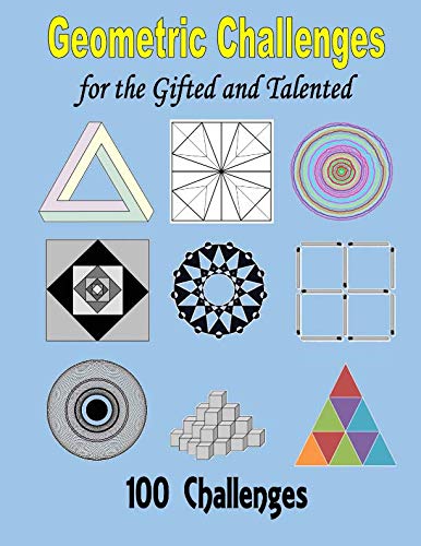 Geometric Challenges for the Gifted and Talented
