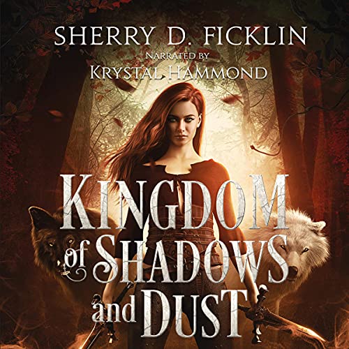 Kingdom of Shadows and Dust by Sherry D. Ficklin episode artwork
