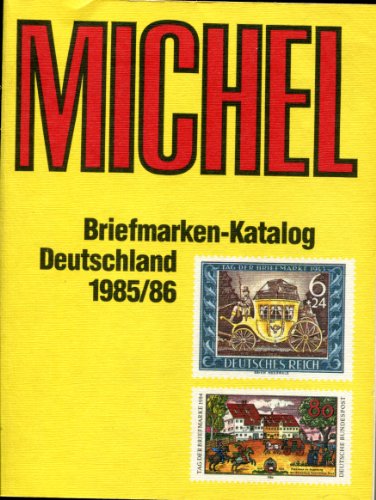 MICHEL Briefmarken- Katalog Deutschland 1985/86 in DEUTSCH - Schwaneberger Verlag in München