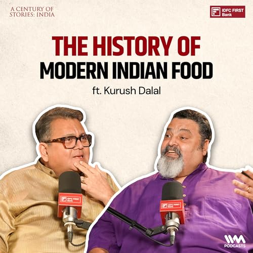 Page de couverture de How India’s Food Changed After 1947 ft. Kurush Dalal | India